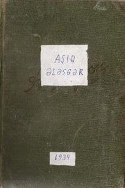 Aşıq Ələsgər. (toplayanı Hümbət Əlizadə). Bakı, “Azərnəşr”, 1934